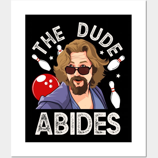 Big Lebowski, The Dude Abides Wall Art by MIKOLTN